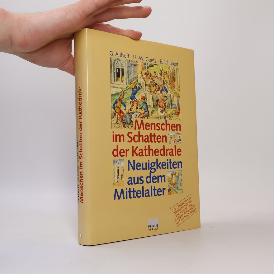 Gerd Althoff Menschen im Schatten der Kathedrale