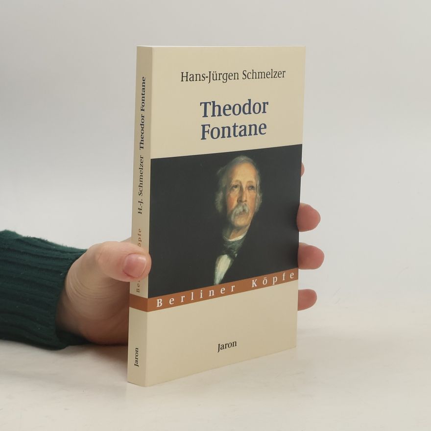 Hans-Jürgen Schmelzer Theodor Fontane