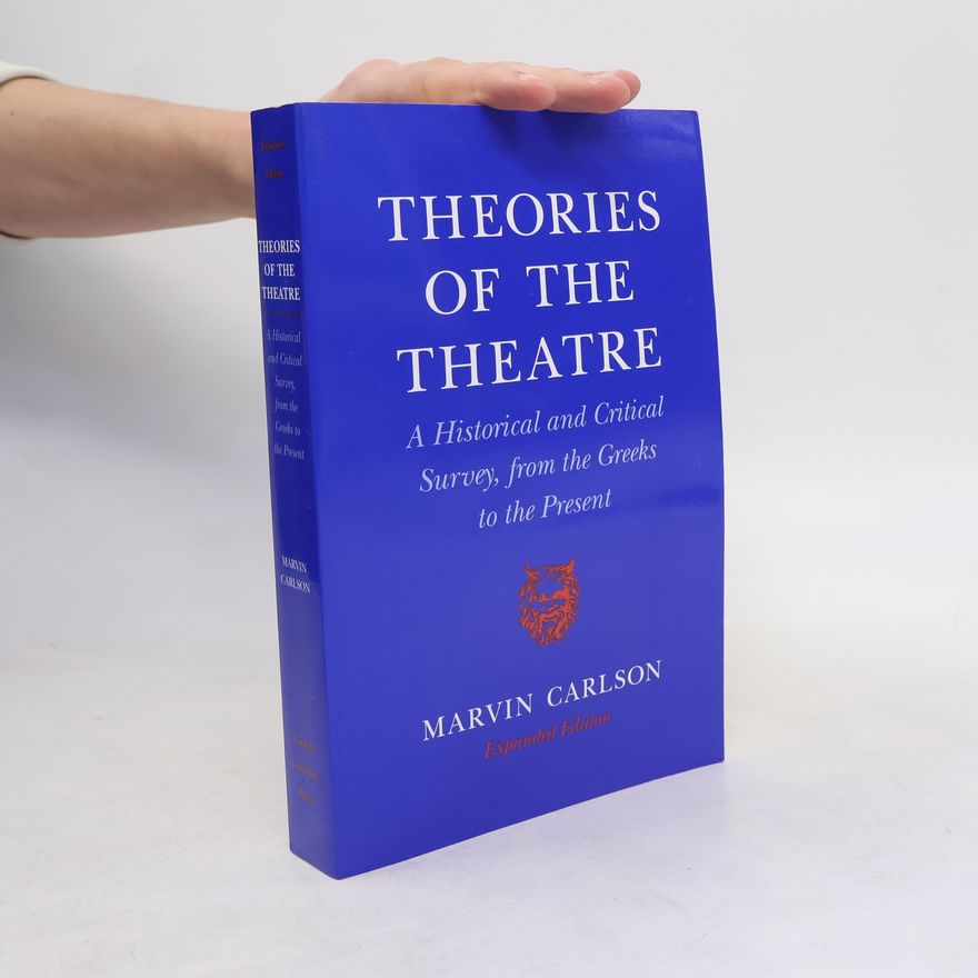 Marvin Carlson Theories of the Theatre