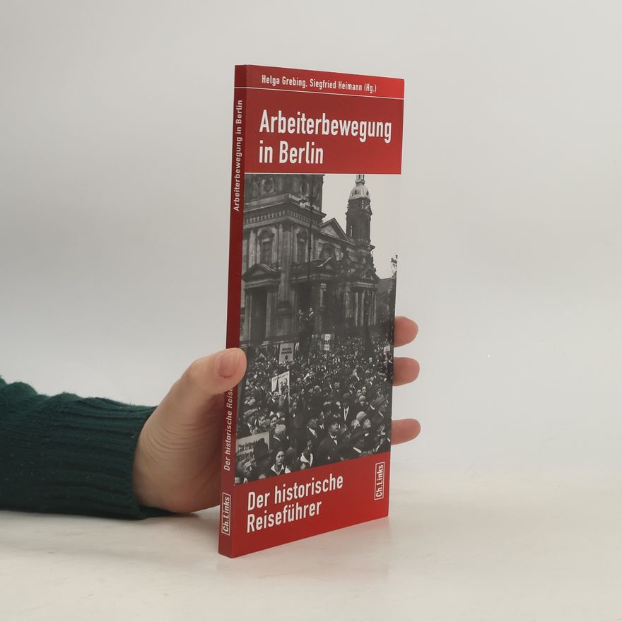 Helga Grebing Arbeiterbewegung in Berlin