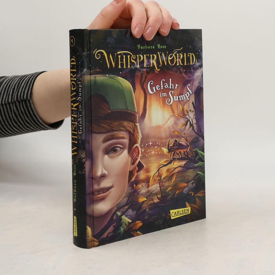 Barbara Rose Whisperworld 4: Gefahr im Sumpf