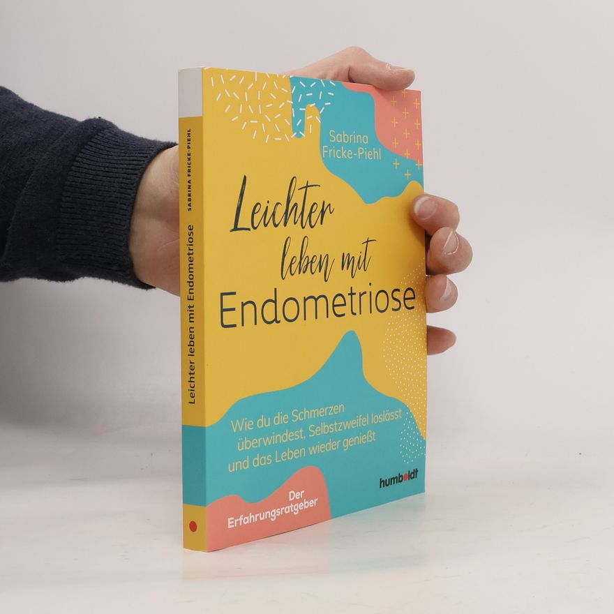 Sabrina Fricke Piehl Leichter leben mit Endometriose