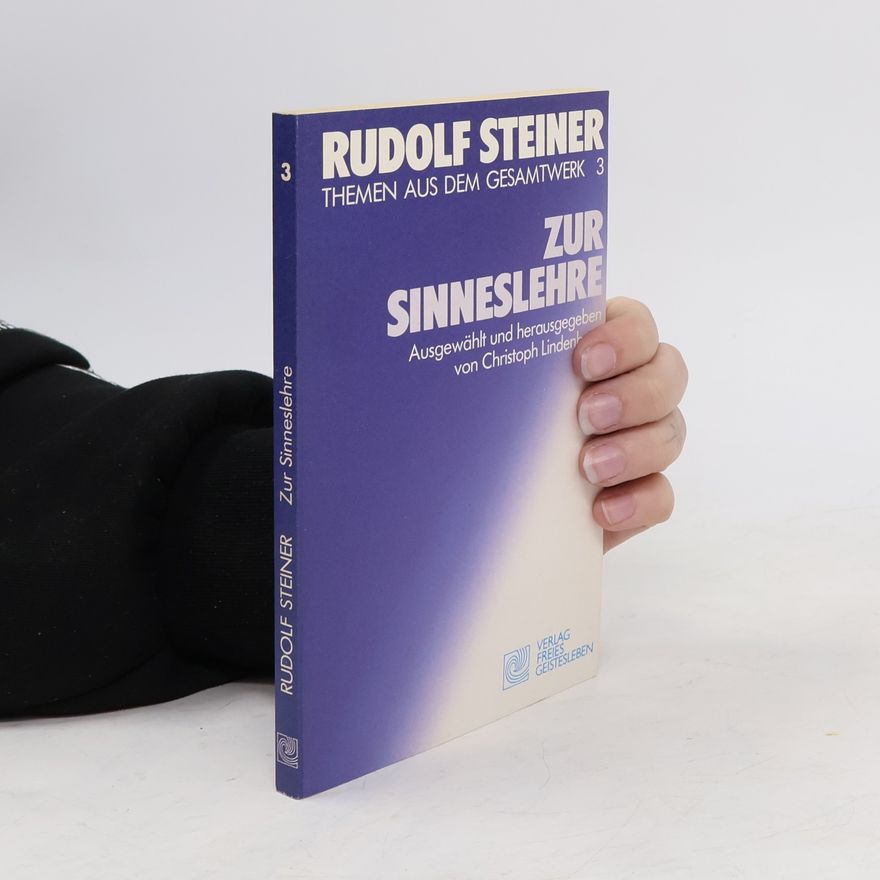 Rudolf Steiner Zur Sinneslehre