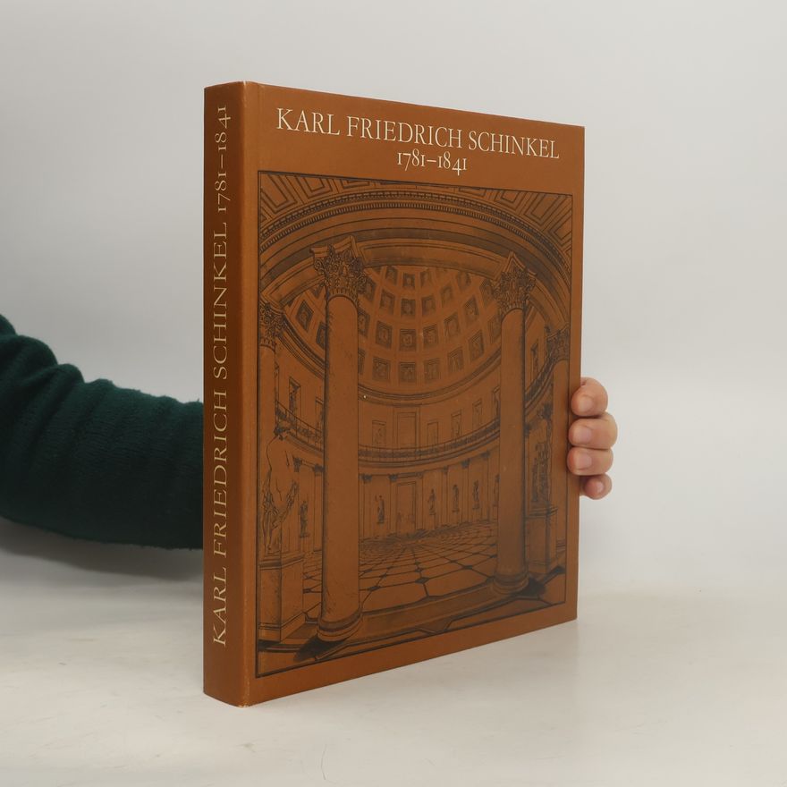 Autorenkollektiv Karl Friedrich Schinkel 1781-1841
