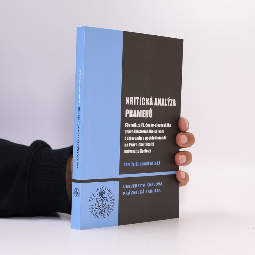 Kamila Stloukalová Kritická analýza pramenů