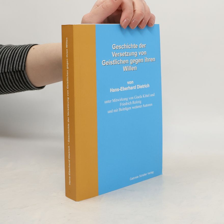 Hans-Eberhard Dietrich Geschichte der Versetzung von Geistlichen gegen ihren Willen