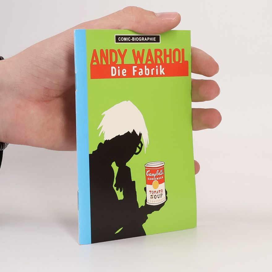 Willi Blöß Andy Warhol - Die Fabrik