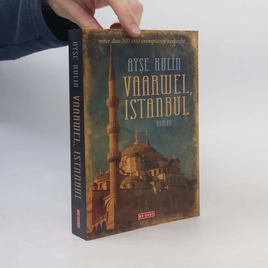 Ayşe Kulin Vaarwel, Istanbul / druk 1