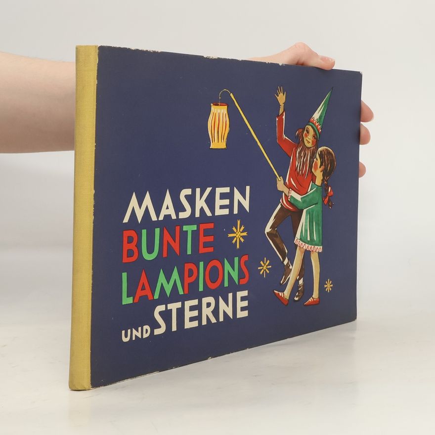 Kolektív autorov Masken, bunte Lampions und Sterne