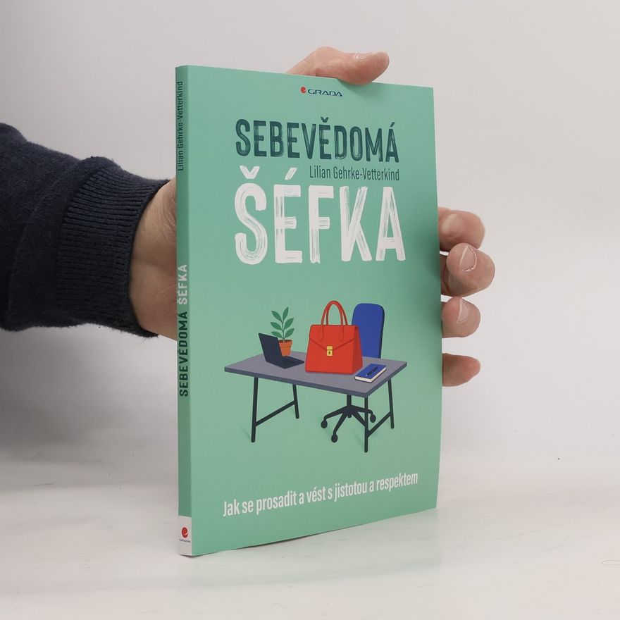 Lilian Gehrke-Vetterkind Sebevědomá šéfka