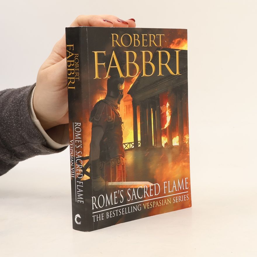 Robert Fabbri Rome's Sacred Flame