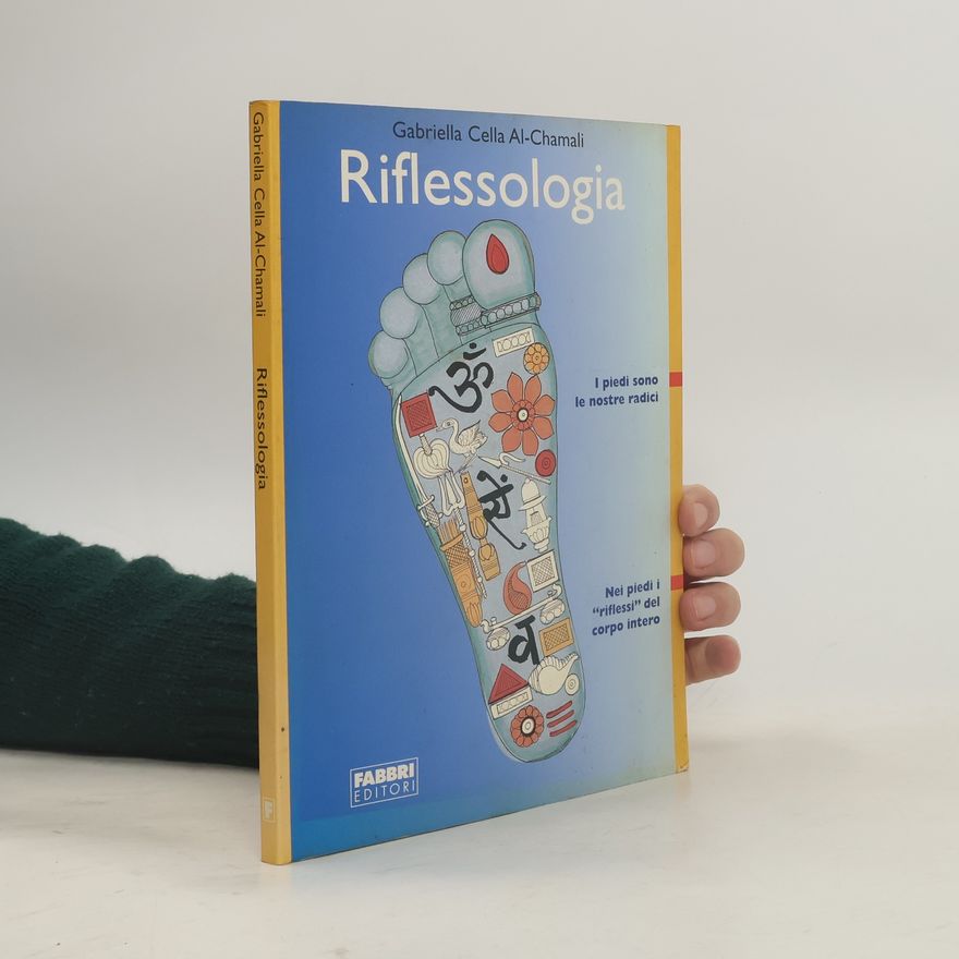 Gabriella Cella Al-Chamali Biblioteca medica: Riflessologia