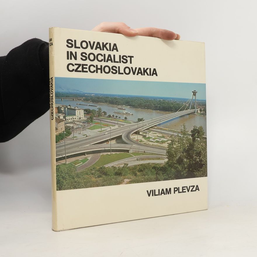 Viliam Plevza Slovakia in Socialist Czechoslovakia
