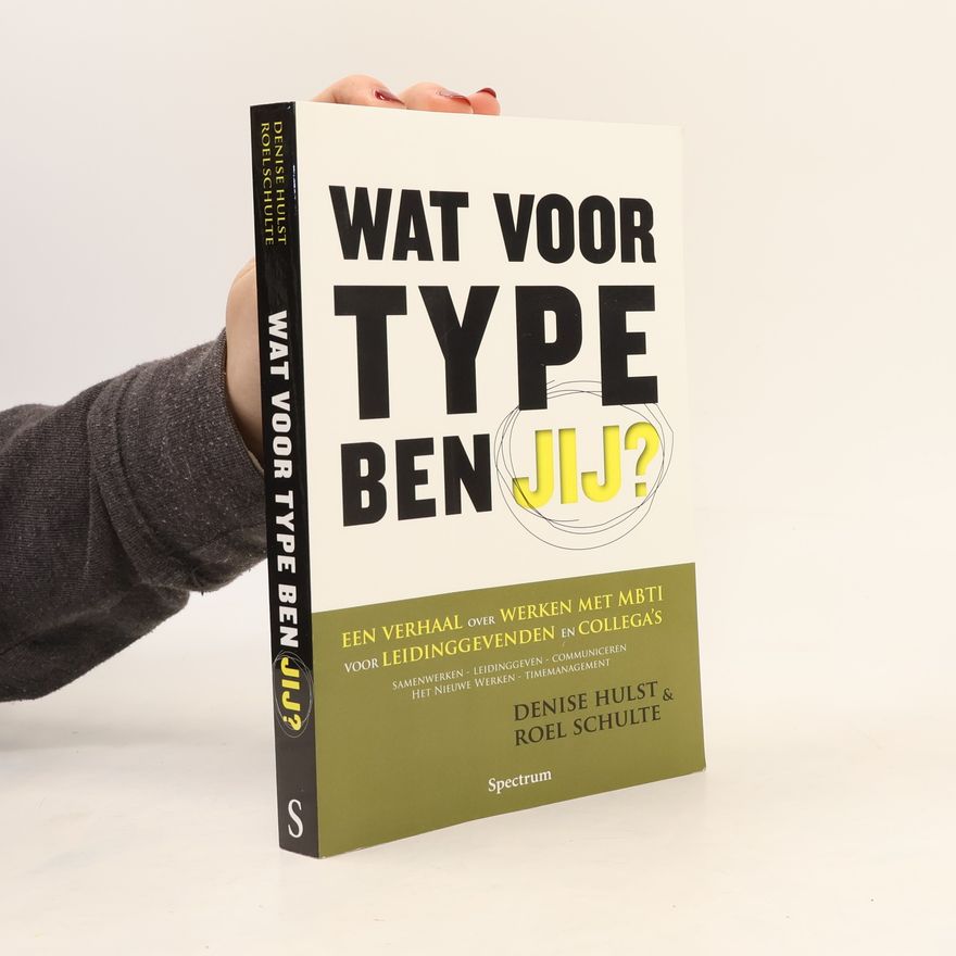 Roel Schulte Wat voor type ben jij?