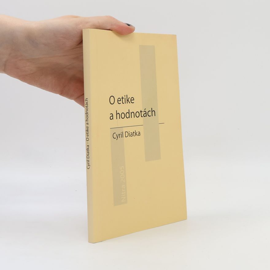Cyril Diatka O etike a hodnotách