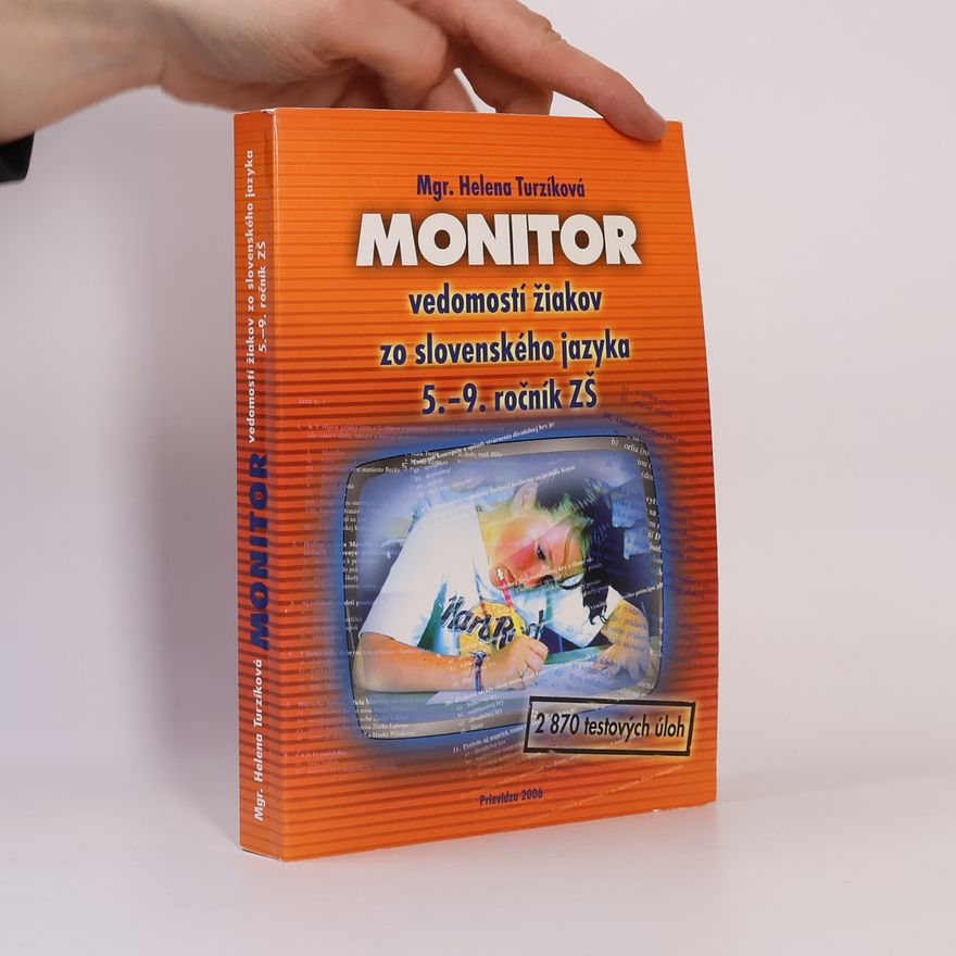 Helena Turzíková Monitor vedomostí žiakov zo slovenského jazyka 5.-9. ročník ZŠ