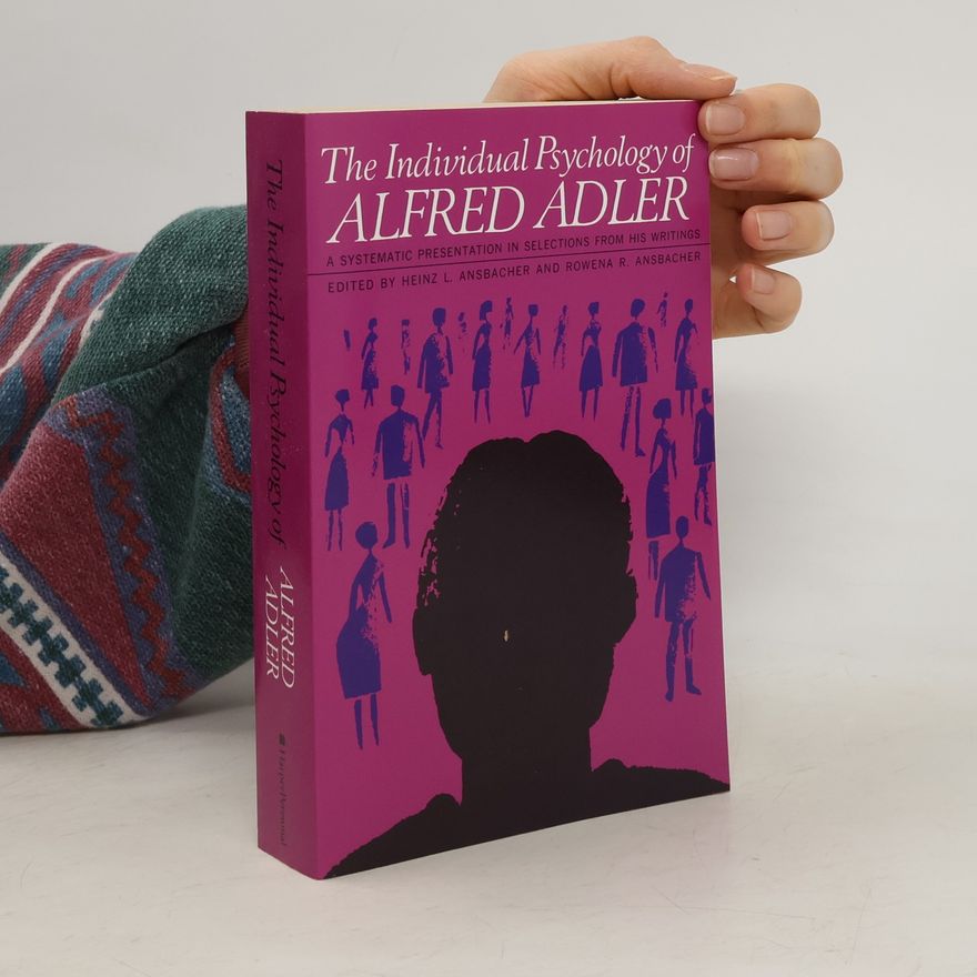 Rovena R. Ansbacher Individual Psychology of Alfred Adler
