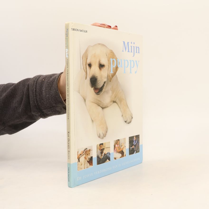 Kim Dennis-Bryan Tirion natuur: Mijn puppy