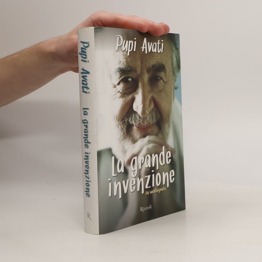 Pupi Avati La grande invenzione