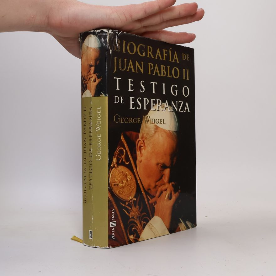 George Weigel Biografía de Juan Pablo II
