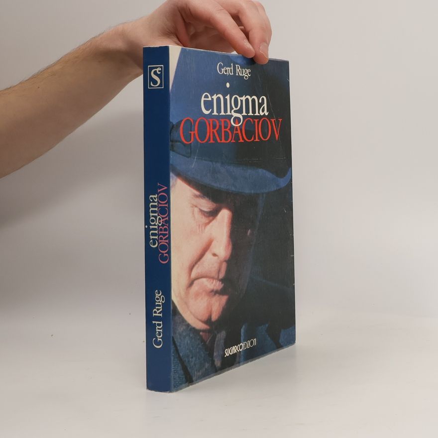Gerd Ruge Testimonianze: Enigma Gorbaciov