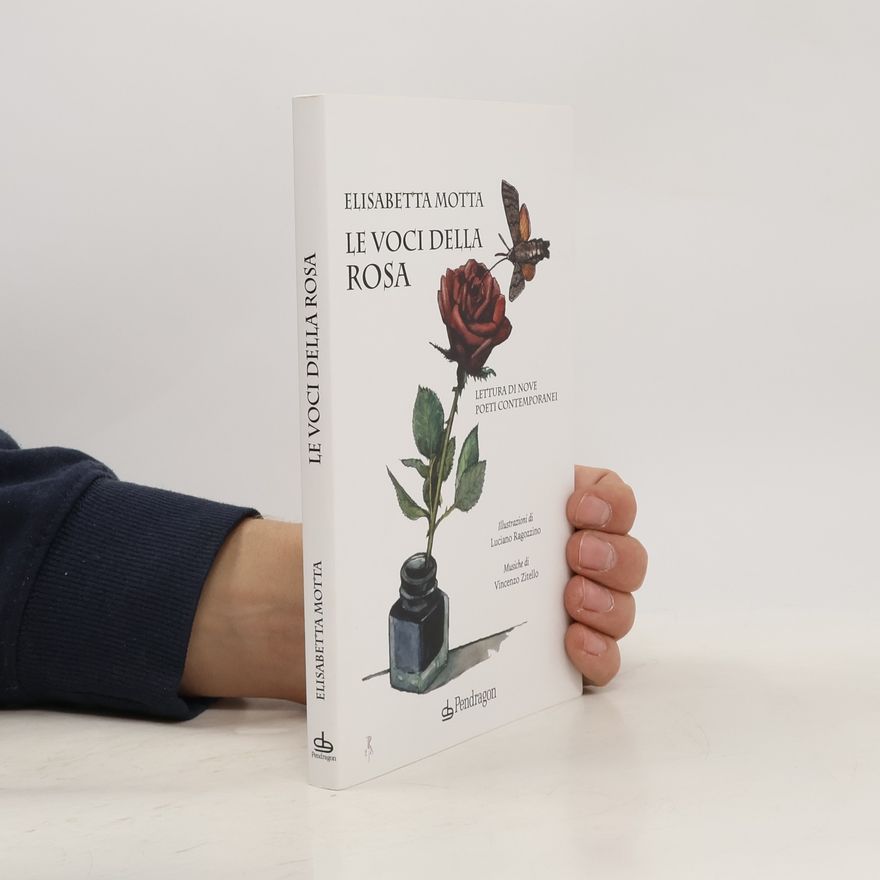 Vincenzo Zitello Le voci della rosa. Lettura di nove poeti contemporanei