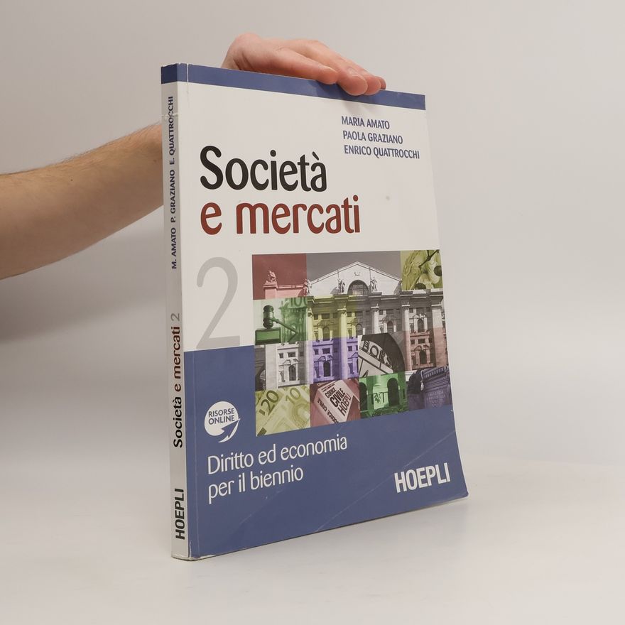 Enrico Quattrocchi Società e mercati. Diritto ed economia per il biennio
