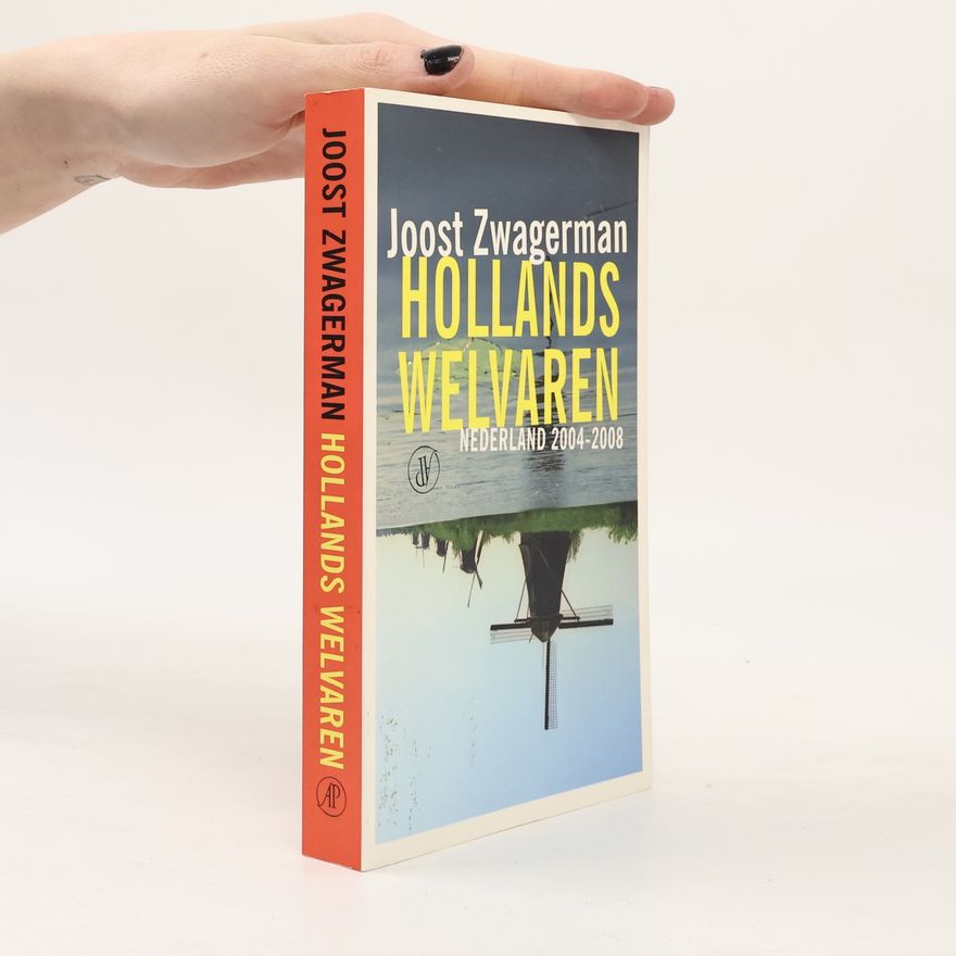 Joost Zwagerman Hollands welvaren