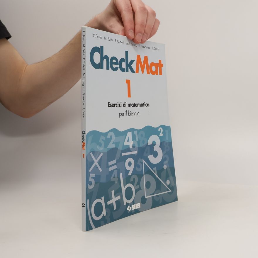 M.L. Longo CheckMat. Esercizi di matematica. Per le Scuole superiori