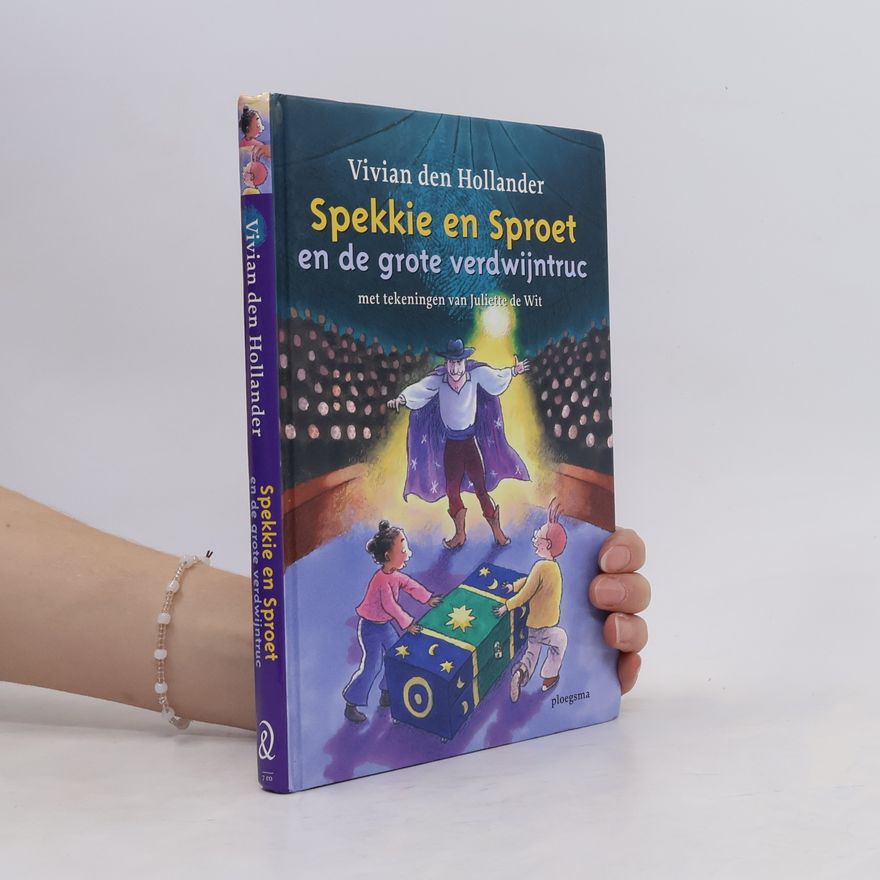 Juliette de Wit Spekkie en Sproet en de grote verdwijntruc