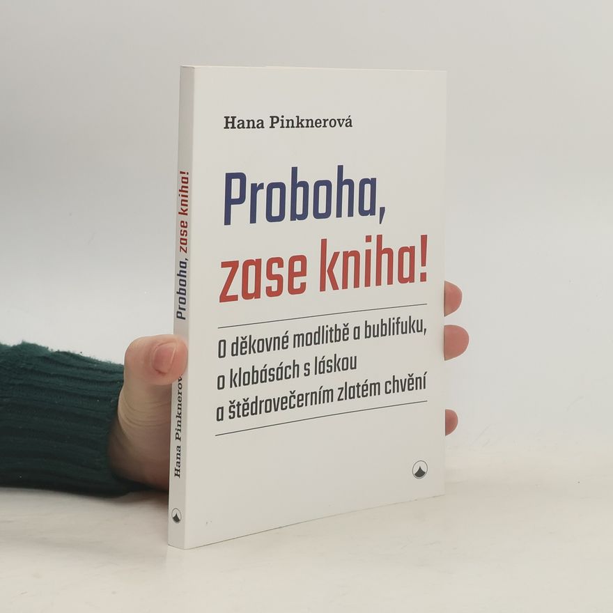 Hana Pinknerová Proboha, zase kniha!