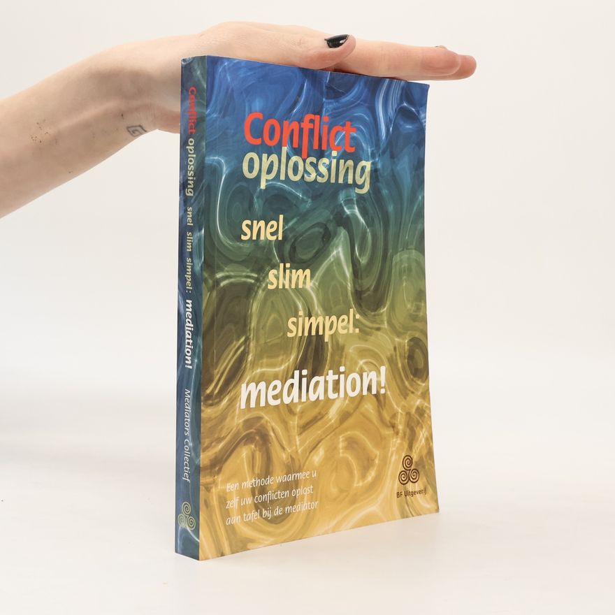 Margarete Vogelbacher Conflictoplossing snel slim simpel: mediation!