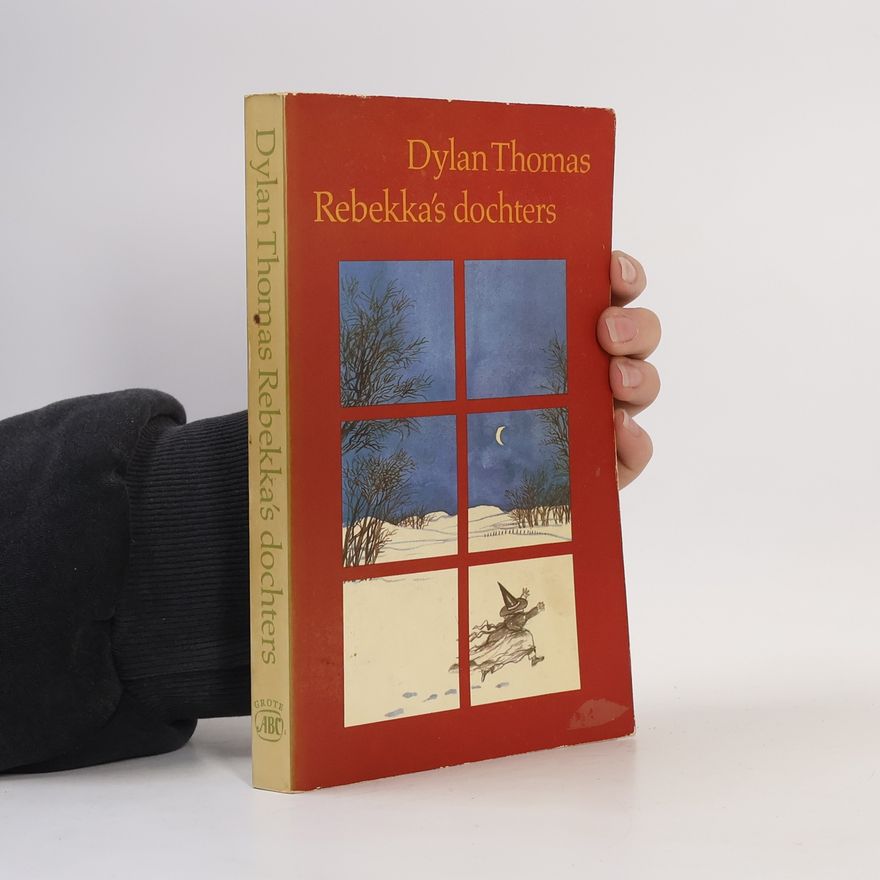 Dylan Thomas Rebekka's dochters