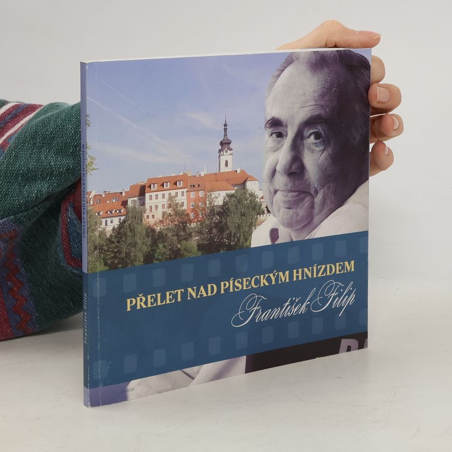František Filip Přelet nad píseckým hnízdem