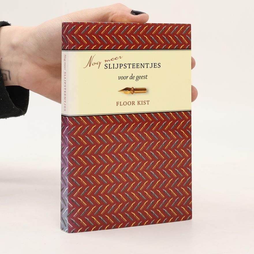 Florentius Willem Kist Nog meer slijpsteentjes voor de geest / druk 1