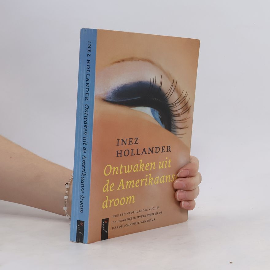 Inez Hollander Lake Ontwaken uit de Amerikaanse droom