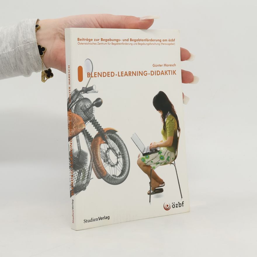 Österreichisches Zentrum für Begabtenförderung und Begabungsforschung Beiträge zur Begabungs- und Begabtenförderung am özbf: Blended Learning Didaktik