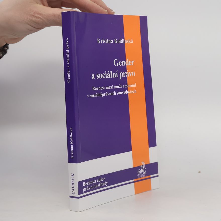 Kristina Koldinská Gender a sociální právo