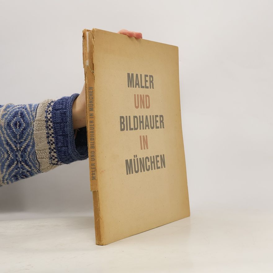 Kolektiv autorů Maler und Bildhauer in München