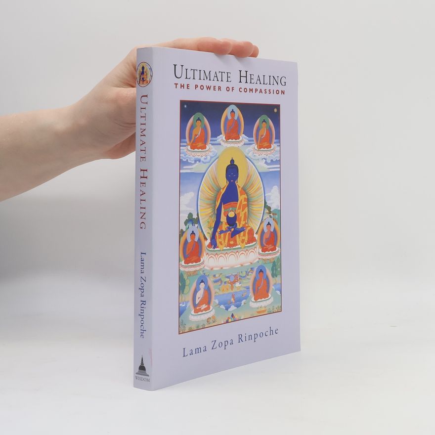 Lama Thubten Zopa Rinpoche Ultimate Healing