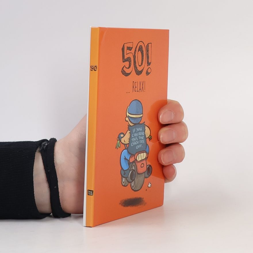 Collectif d'auteurs 50!... Relax!