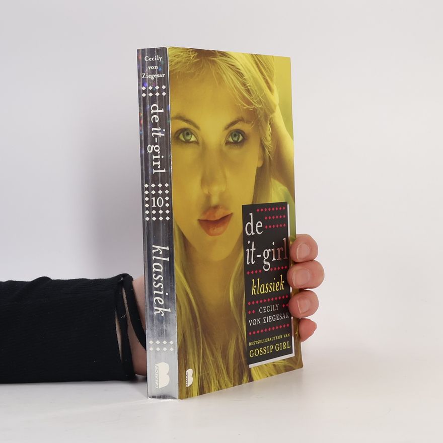 Cecily Von Ziegesar De It-Girl - 10: Klassiek