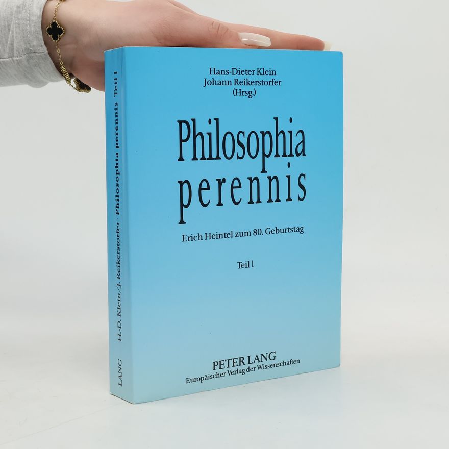 Hans-Dieter Klein Philosophia perennis