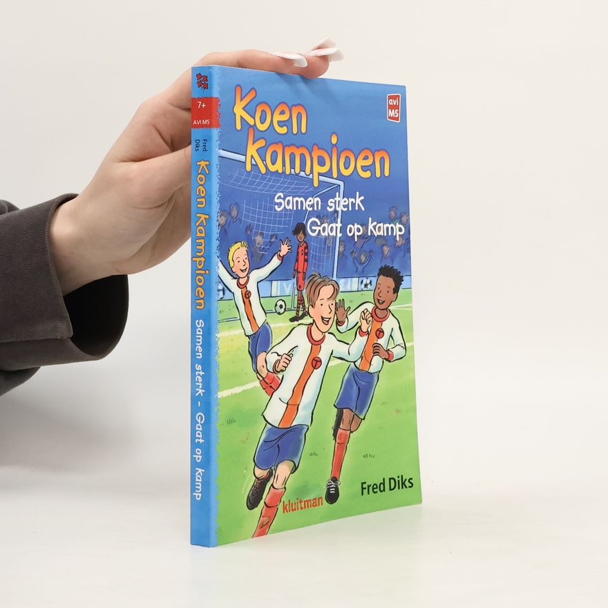 Fred Diks Koen Kampioen - Samen Sterk - Gaat op Kamp