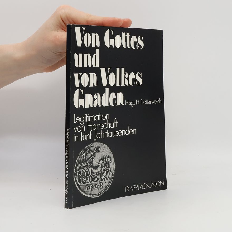 Helmut Dotterweich Von Gottes und von Volkes Gnaden