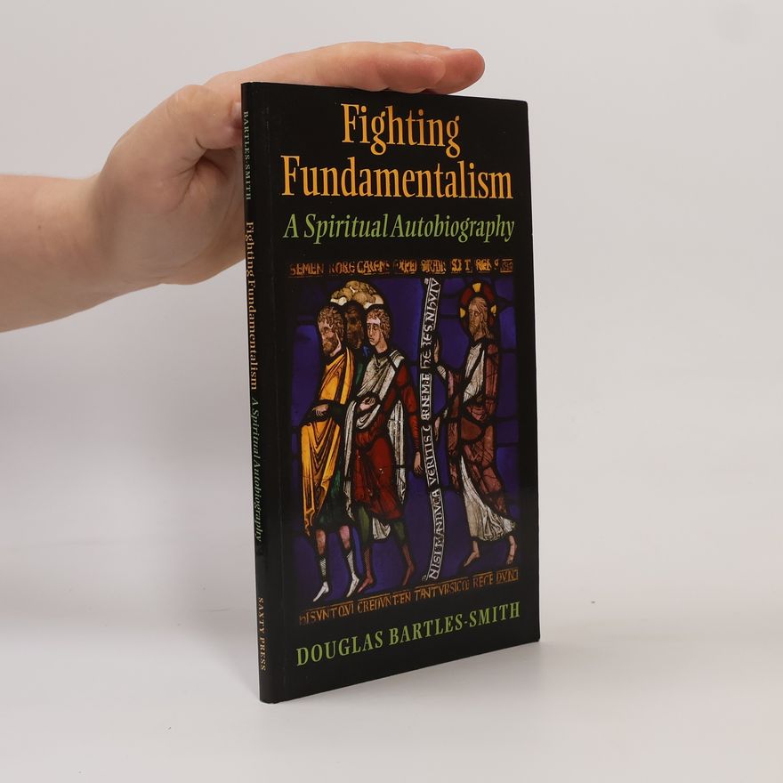 Douglas Bartles-Smith Fighting Fundamentalism
