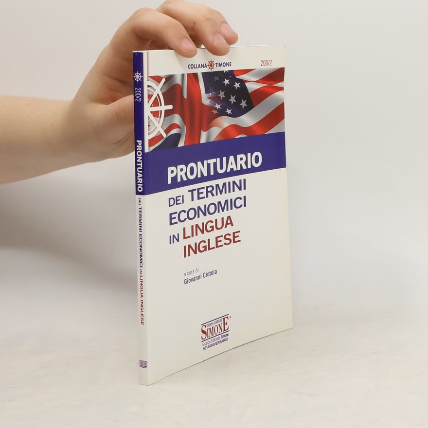 Giovanni Ciotola Collana Timone - 200/2: Prontuario dei termini economici in lingua inglese