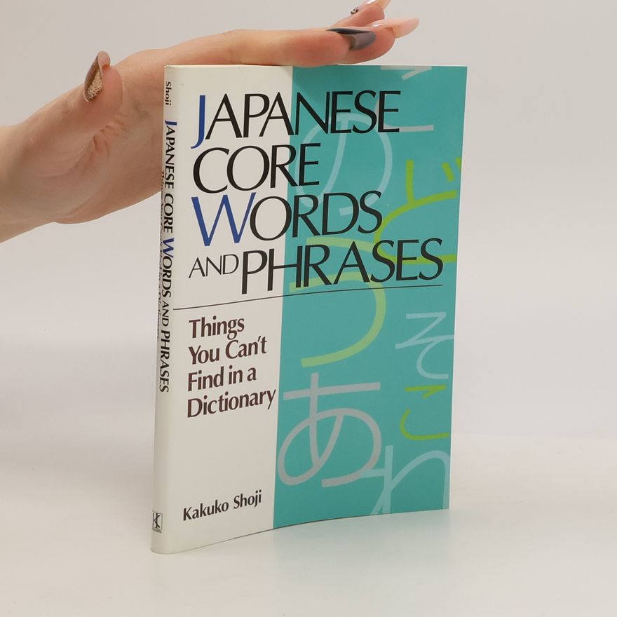 Kakuko Shoji Japanese Core Words and Phrases