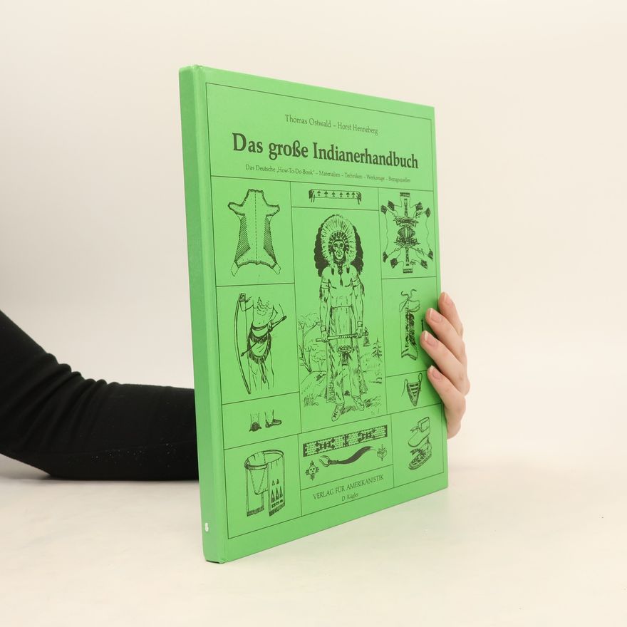 Thomas Ostwald Das große Indianerhandbuch