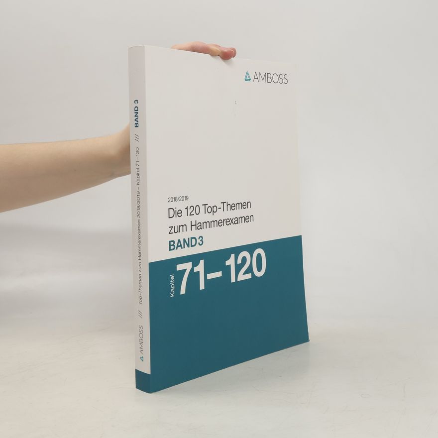 Collectif d'auteurs Die 120 Top-Themen zum Hammerexamen pro období 2018/2019. Band 3